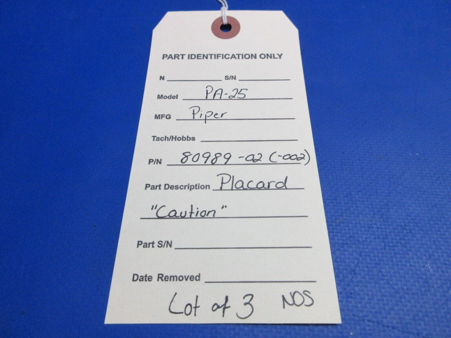 Piper PA-25 Placard "Caution" LOT OF 3 P/N 80989-02, 80989-002 NOS (0523-427)