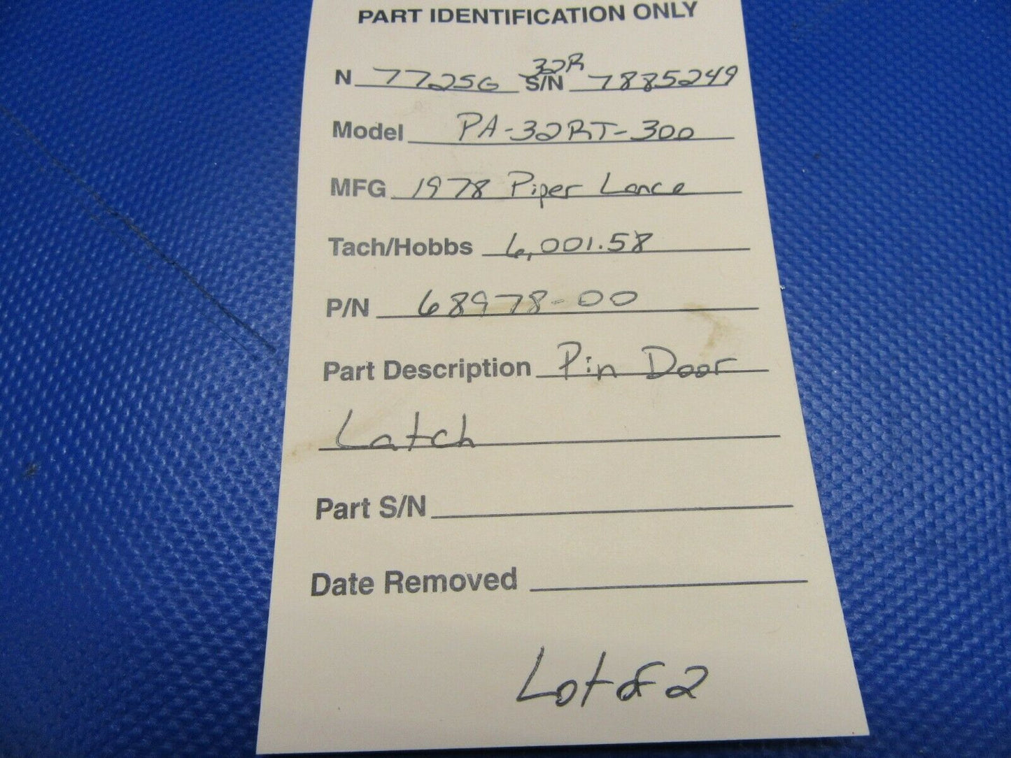 Piper PA-32RT Pin Door Latch P/N 68978-00, 68978-000 LOT OF 2 (0521-514)