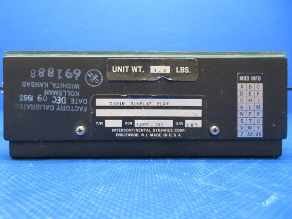 Intercontinental Dynamics Cabin Display P/N 41045-101 WARRANTY (0424-247)