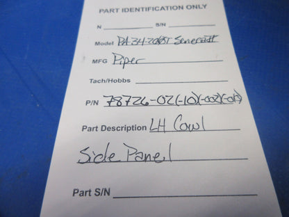 Piper PA-34-200T Seneca Left Hand Cowl Side Panel P/N 78726-02 (1124-824)19