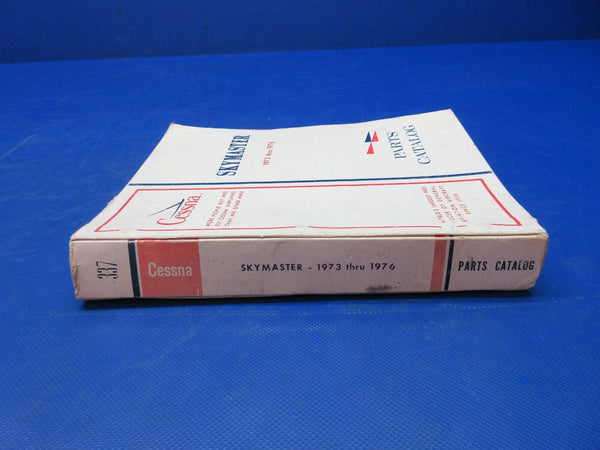 Cessna Skymaster 337G / F337G 1973 to 1976 Parts Catalog P/N P542-12 (1024-1293)