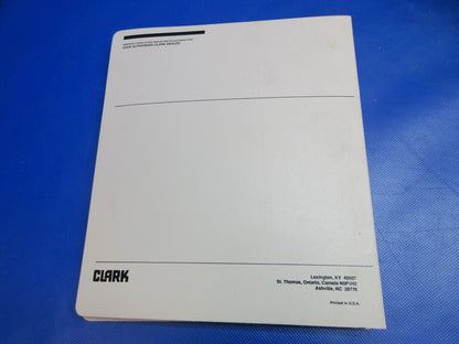 Clark Forklift Service Manual PMA273 10th Rev. C500 355 (1024-1243)