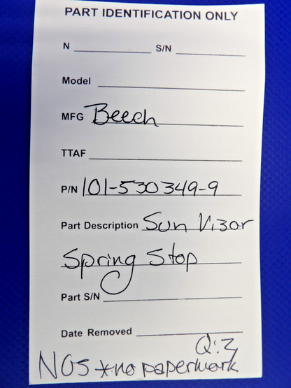 Beech Sun Visor Spring Stop P/N 101-530349-9 NOS (0426-1290)12