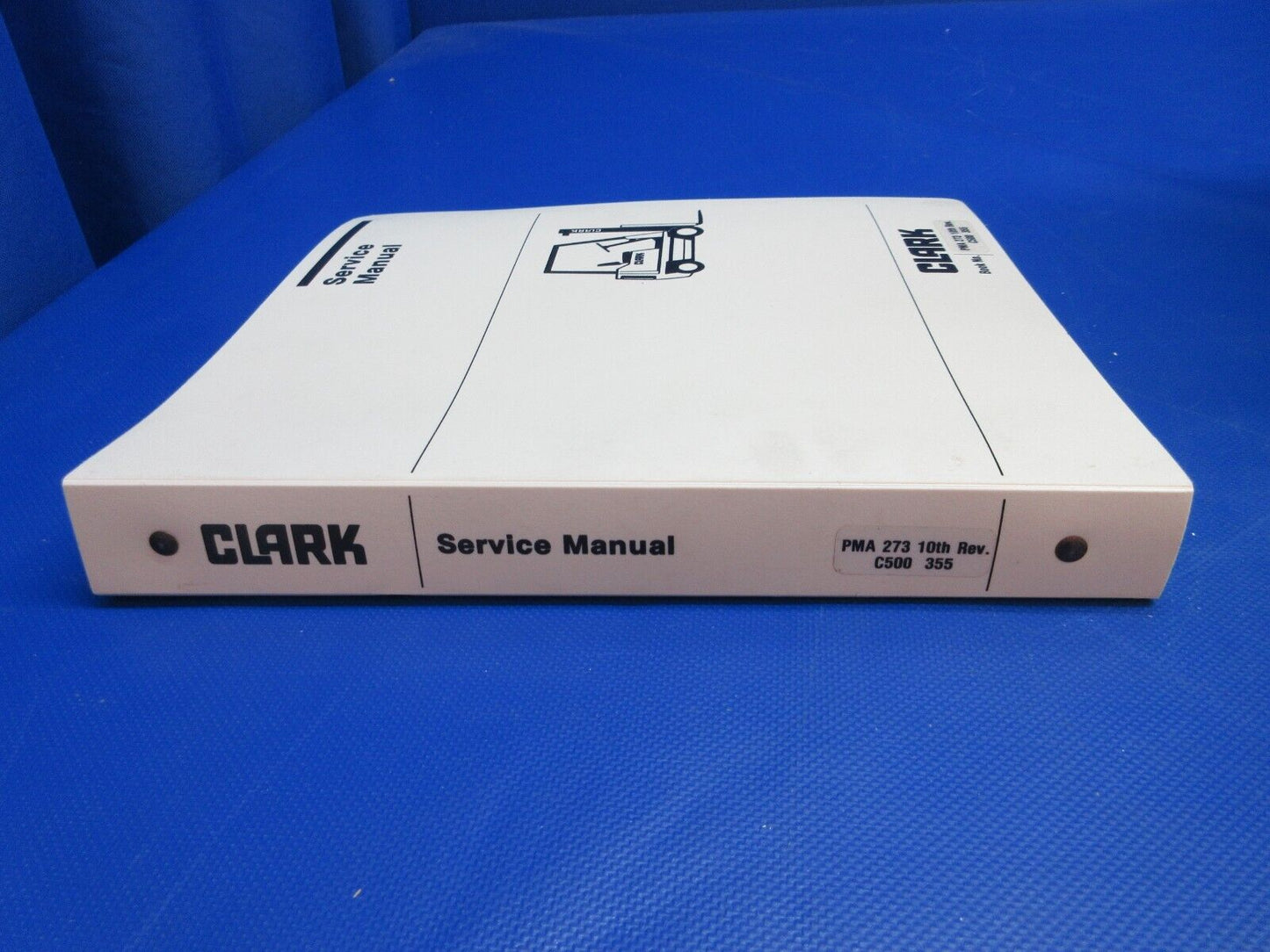 Clark Forklift Service Manual PMA273 10th Rev. C500 355 (1024-1243)