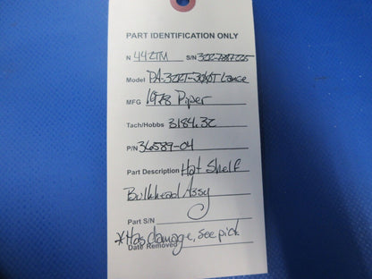 Piper PA-32RT-300T Lance II Hat Shelf Bulkhead Assembly P/N 36589-04 (0924-829)