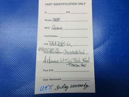 Consolidated Airborne LH Tip Tank Fuel Transmitter PAA700-6 WARRANTY (1224-1270)