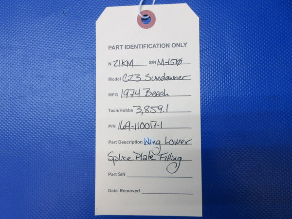 Beech C23 Sundowner Wing LWR Splice Plate Fitting P/N 169-110017-1 (0924-1441)