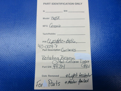 Grimes Rotating Beacon Anti-Collision Light C621002-0106 FOR PARTS (1224-1284)