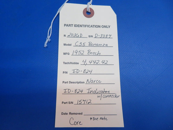 Beech C35 Bonanza Narco ID-824 Indicator w/ Connector P/N ID-824 CORE (1022-578)