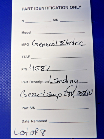 General Electric Landing Gear Lamp 28V 250W P/N 4587 LOT OF 8 (0426-1303)12