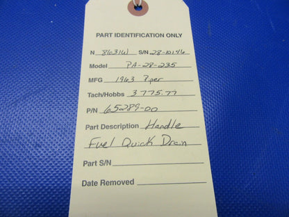 Piper PA-28-235 Handle Fuel Quick Drain P/N 65289-000 (0521-434)