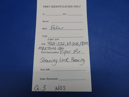 Fafnir Piper NLG Steering LWR Bearing P/N 452-332, KP33B, FS428 NOS (0326-1769)6