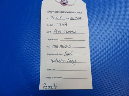 Early Cessna 175 / 175A Fuel Selector Assy P/N 0513120-5 REBUILT (0824-1773)
