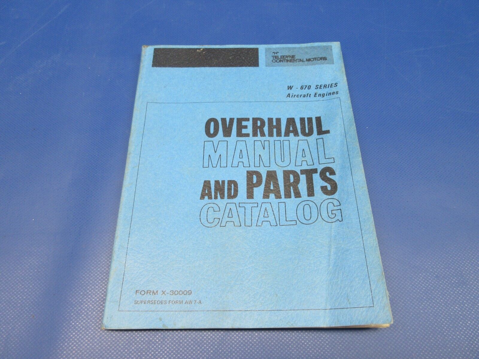 Continental W-670 Series Overhaul Manual and Parts Catalog (0324-1281)