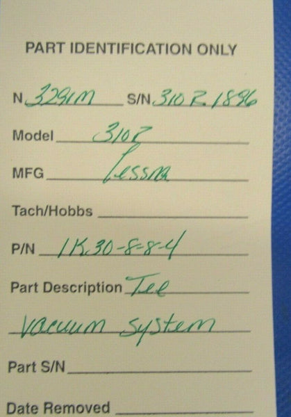 Cessna 310R Tee Vacuum System P/N 1K30-8-8-4 (0219-96)