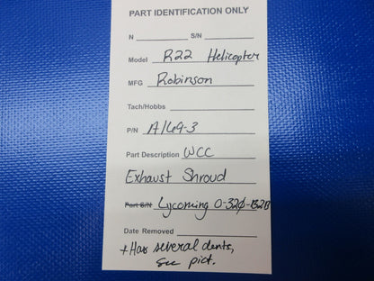 Robinson R22 Helicopter WCC Exhaust Shroud P/N A169-3 (1124-1379)18