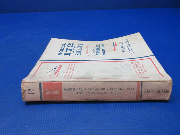 Cessna 1963-1974 172 & Skyhawk Parts Catalog P/N P529-12 (1024-1285)