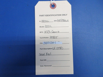 Cessna 150 / 150L LH OTBD Seat Rail P/N 0410235-1 (1024-2125)