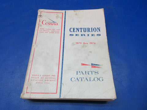 Cessna Centurion Series 1970 thru 1976 Parts Catalog P/N P541-12 (1024-1294)