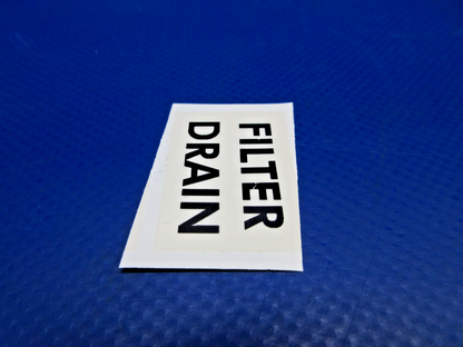 Beech " Filter Drain " Decal w/8130 P/N 99-920043-11 LOT OF 2 NOS (0426-800)7