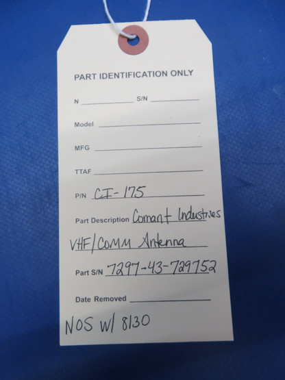 Comant Industries VHF/COMM Antenna P/N CI-175 NOS w/ 8130 (0926-113)9