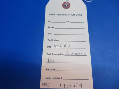 Continental Pin P/N 626813 LOT OF 9 NOS (1022-643)