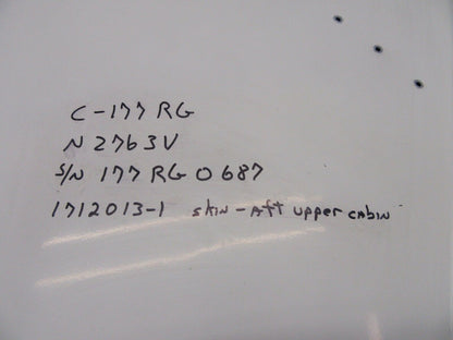 Cessna 177RG Aft Upper Cabin Skin P/N 1712013-1 (0121-215)
