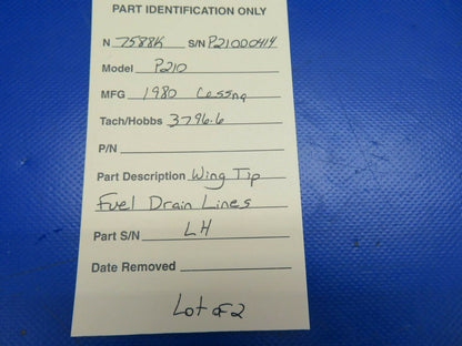 Cessna P210 Wing Tip Fuel Drain Lines P/N 1200406-238 & 1200406-239 (0520-327)