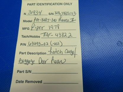 Piper PA32RT-300 Lance II Latch Cargo/Baggage Door Rear P/N 63293-02 (0520-526)
