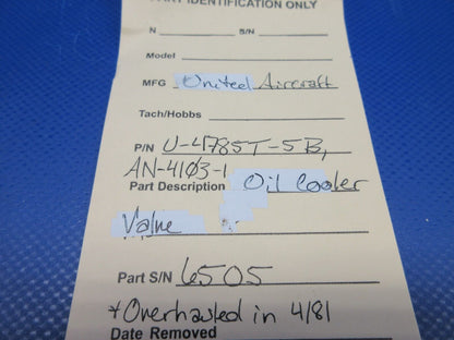United Aircraft Oil Cooler Valve PN U-4785T-5B OVERHAULED (0224-1332)