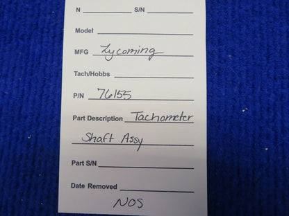 Lycoming Tachometer Shaft Assy P/N 76155 NOS (0222-724)