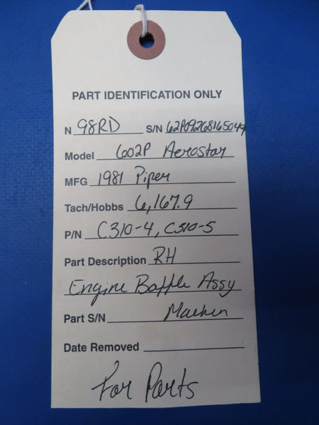 Piper 602P Aerostar RH Engine Baffle Assy Machen P/N C310-4 FOR PARTS (0623-602)