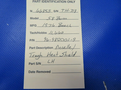 Beech 58 Baron Nacelle / Trough Heat Shield LH P/N 96-980001-9 (0521-720)