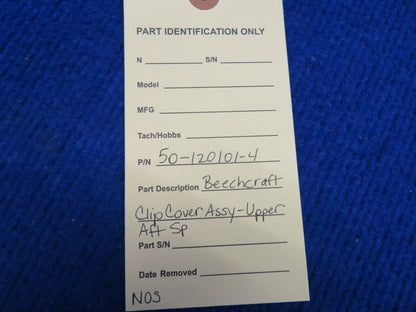 Beechcraft Clip Cover Assy Upper AFT SP P/N 50-120101-4 NOS w/ 8130 (0522-45)