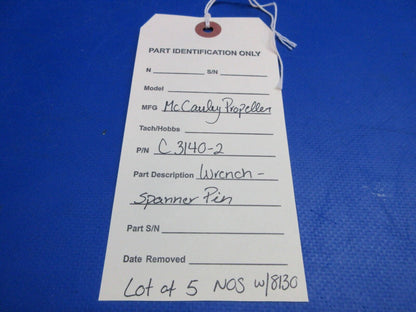 McCauley Propeller Wrench-Spanner Pin w/8130 LOT OF 5 P/N C3140-2 NOS (0523-439)