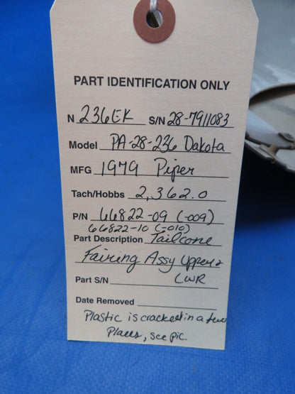 Piper PA-28-236 Dakota Tailcone Fairing Assy Upper & LWR P/N 66822-09 (0623-662)