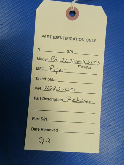 Piper PA-31 Retainer P/N 41282-001 NOS (0519-103)