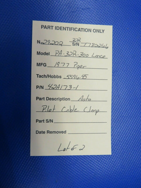 Piper PA-32R-300 Auto Pilot Cable Clamp P/N 42A173-1 LOT OF 2 (0121-300)