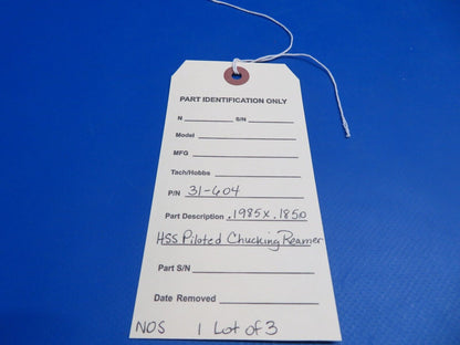 .1985 X .1850 HSS Piloted Chucking Reamer P/N 31-604 LOT OF 3 NOS (1022-523)