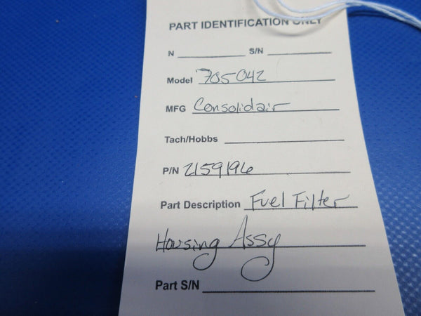 Consolidair 705042 Fuel Filter Housing Assy P/N 2159196 (0224-1166)