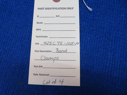 Band Clamps LOT OF 4 P/N 425C75-1018-M (0822-17)