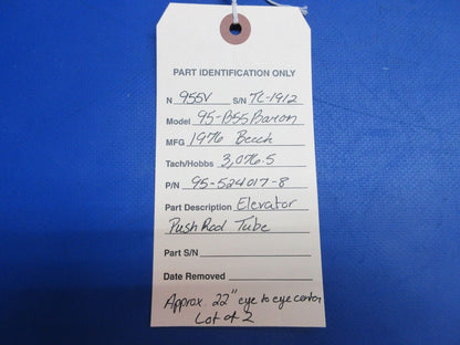 Beech 95-B55 Baron Elevator Push Rod Tube P/N 95-534017-8 LOT OF 2 (0523-1122)