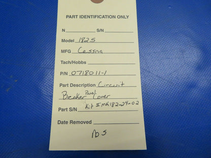 Cessna 182S Circuit Breaker Panel Cover MK182-24-02, 0718011-1 NOS (0720-620)