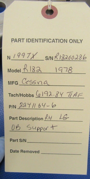 Cessna R182 Skylane RG Landing Gear Support RH OTBD P/N 2241104-6 (1218-275)