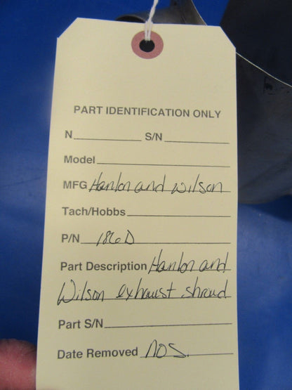 Beech Bonanza Hanlon & Wilson Exhaust Shroud P/N 186-D NOS (0318-220)