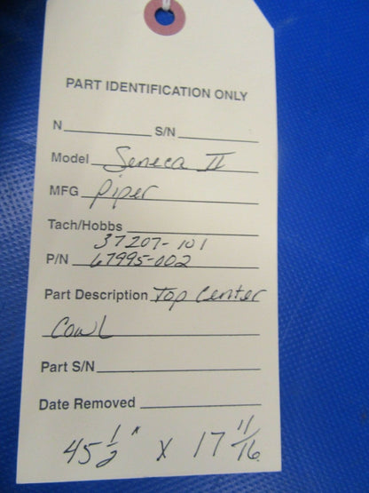 Piper Seneca II Top Center Cowl P/N 37207-101, 67995-002 (0818-257)