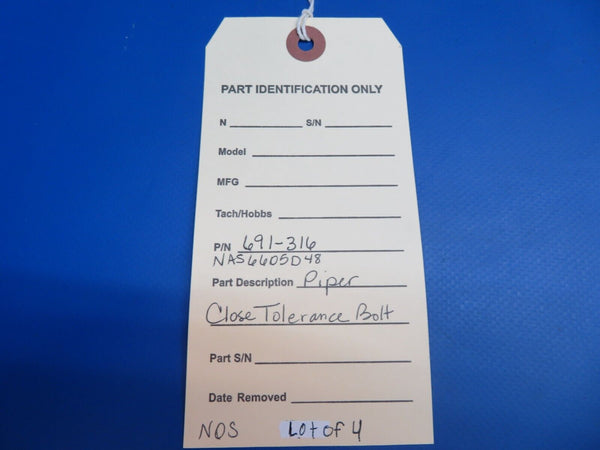 Piper Close Tolerance Bolt P/N 691-316, NAS6605D48 LOT OF 4 NOS (0922-933)