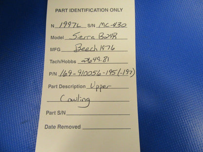 Beech Sierra B-24R Upper Cowling P/N 169-910056-195 (0719-290)