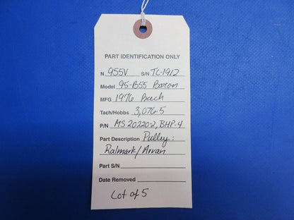 Beech 95-B55 Baron Pulley P/N MS20220-2, BHP-4 LOT OF 5 (0623-714)