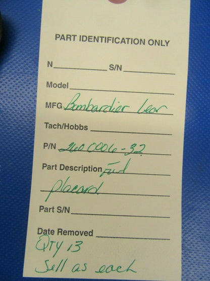 Bombardier Learjet Fuel Placard P/N 2600006-32 NOS (0419-99)